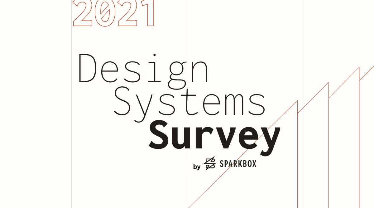 The 2021 Design Systems Survey by Sparkbox