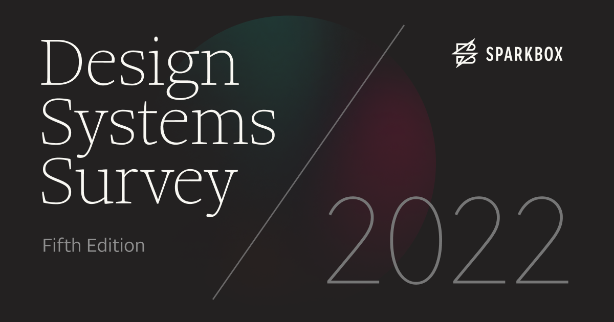 The 2022 Design Systems Survey